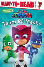 Book cover for Team Pj Masks: Ready-To-Read Level 1