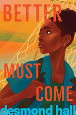 Book cover for Better Must Come