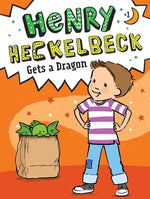 Book cover for Henry Heckelbeck Gets a Dragon