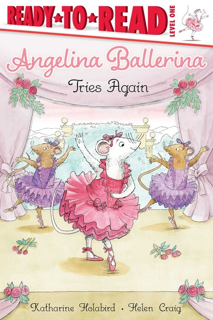 Book cover for Angelina Ballerina Tries Again: Ready-To-Read Level 1