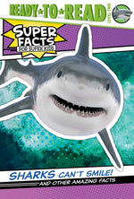 Book cover for Sharks Can't Smile!: And Other Amazing Facts (Ready-To-Read Level 2)