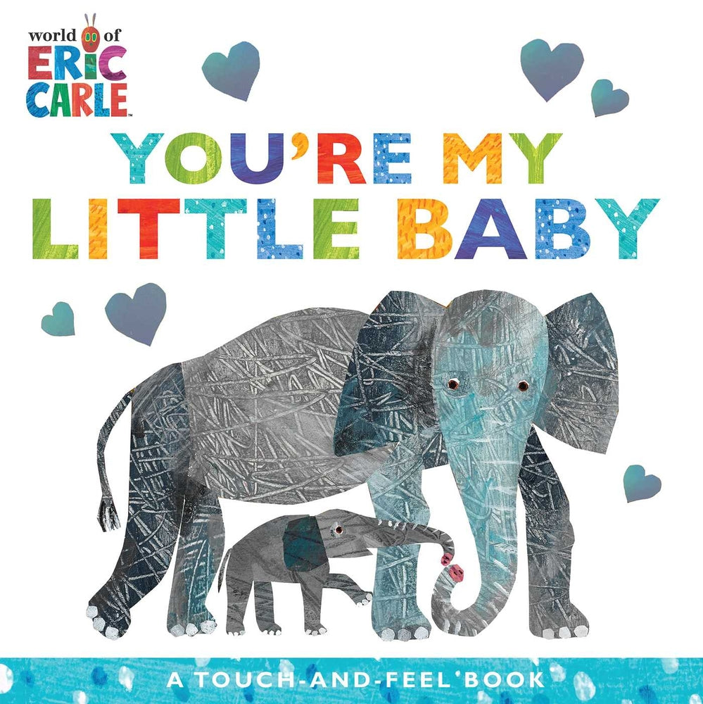Book cover for You're My Little Baby: A Touch-And-Feel Book