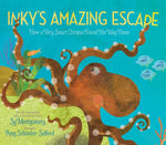 Book cover for Inky's Amazing Escape: How a Very Smart Octopus Found His Way Home (Reprint)
