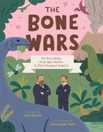 Book cover for The Bone Wars: The True Story of an Epic Battle to Find Dinosaur Fossils