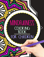 Book cover for Mindfulness Coloring Book for Children: The best collection of Mandala Coloring book
