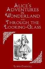 Book cover for Alice's Adventures in Wonderland and Through the Looking-Glass