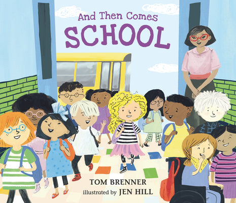 Book cover for And Then Comes School