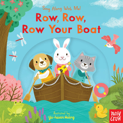Book cover for Row, Row, Row Your Boat: Sing Along with Me!