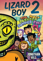 Book cover for Lizard Boy 2: The Most Perfect Summer Ever