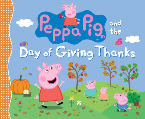 Book cover for Peppa Pig and the Day of Giving Thanks