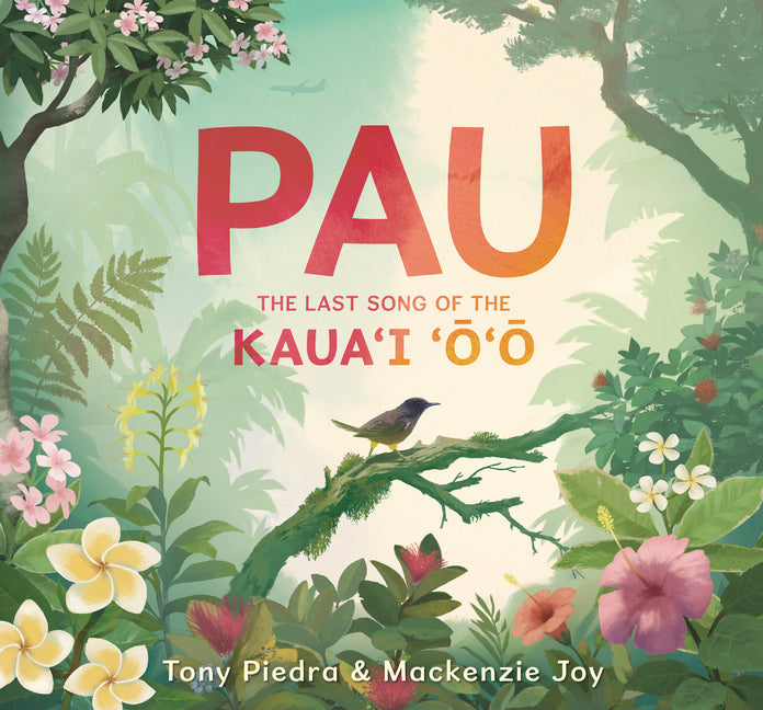 Book cover for Pau: The Last Song of the Kaua'i 'O'o