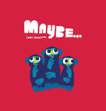 Book cover for Maybe...