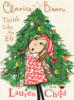 Book cover for Clarice Bean, Think Like an Elf