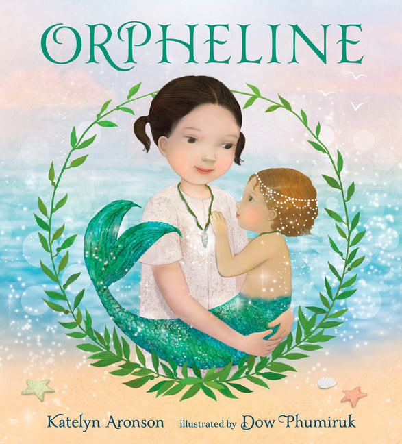 Book cover for Orpheline: A Mermaid Lost and Found Story
