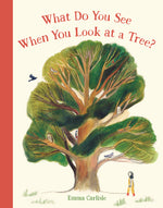 Book cover for What Do You See When You Look at a Tree?