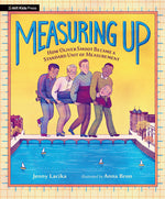 Book cover for Measuring Up: How Oliver Smoot Became a Standard Unit of Measurement