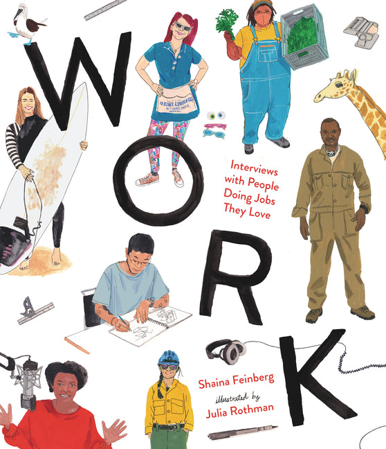 Book cover for Work: Interviews with People Doing Jobs They Love