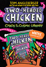 Book cover for Two-Headed Chicken: Chaos in the Cosmic Library