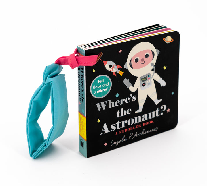 Book cover for Where's the Astronaut?: A Stroller Book