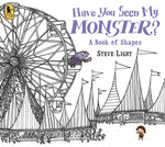 Book cover for Have You Seen My Monster? a Book of Shapes