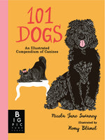 Book cover for 101 Dogs: An Illustrated Compendium of Canines
