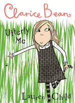 Book cover for Clarice Bean, Utterly Me