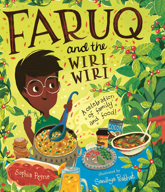 Book cover for Faruq and the Wiri Wiri: A Celebration of Family and Food