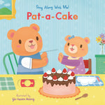 Book cover for Pat-A-Cake: Sing Along with Me!
