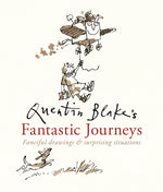 Book cover for Quentin Blake's Fantastic Journeys