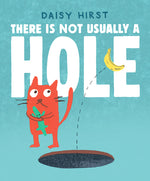Book cover for There Is Not Usually a Hole: (A Playful Read-Aloud about New Friendships and Sharing - For Preschoolers, Kindergarteners, and Kids Ages 3-5)