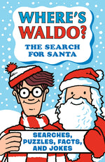 Book cover for Where's Waldo? the Search for Santa: Searches, Puzzles, Facts, and Jokes