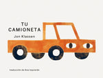 Book cover for Tu Camioneta: (Un Libro Ingenioso Con Arte Minimalista Que Explora La Pertenencia, La Imaginación Y La Perspectiva Para Niños de 2 a 5 Años)