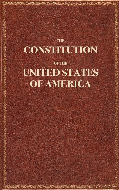 Book cover for Constitution of the United States of America: The Constitution of the United States Pocket Size: The Constitution