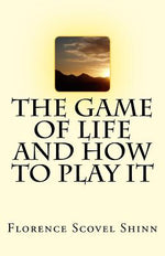 Book cover for The Game of Life And How To Play It