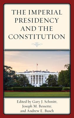 Book cover for The Imperial Presidency and the Constitution