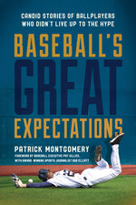 Book cover for Baseball's Great Expectations: Candid Stories of Ballplayers Who Didn't Live Up to the Hype