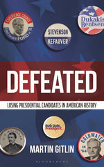 Book cover for Defeated: Losing Presidential Candidates in American History