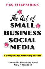 Book cover for Art of Small Business Social Media: A Blueprint for Marketing Success