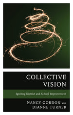 Book cover for Collective Vision: Igniting District and School Improvement