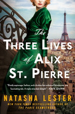 Book cover for The Three Lives of Alix St. Pierre
