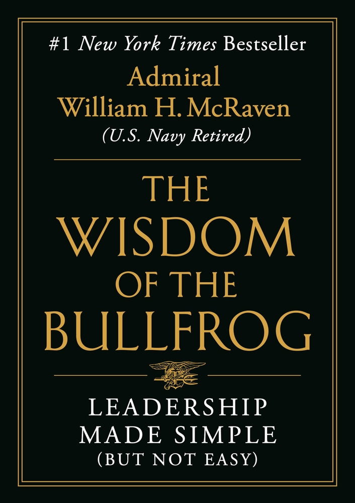 Book cover for The Wisdom of the Bullfrog: Leadership Made Simple (But Not Easy)