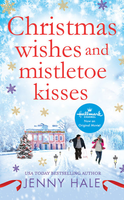 Book cover for Christmas Wishes and Mistletoe Kisses: A Feel-Good Christmas Romance