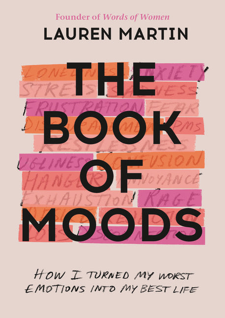 Book cover for Book of Moods: How I Turned My Worst Emotions Into My Best Life