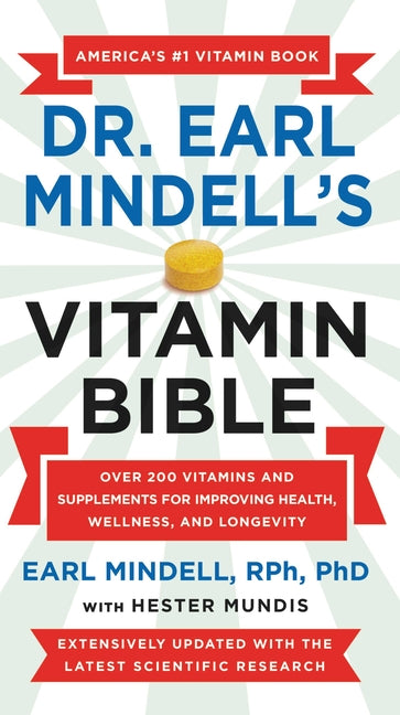 Book cover for Dr. Earl Mindell's Vitamin Bible: Over 200 Vitamins and Supplements for Improving Health, Wellness, and Longevity