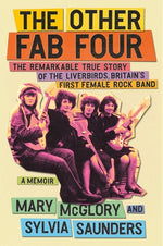 Book cover for The Other Fab Four: The Remarkable True Story of the Liverbirds, Britain's First Female Rock Band