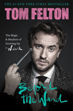 Book cover for Beyond the Wand: The Magic and Mayhem of Growing Up a Wizard