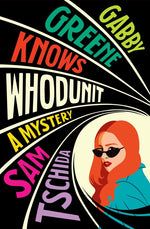 Book cover for Gabby Greene Knows Whodunit