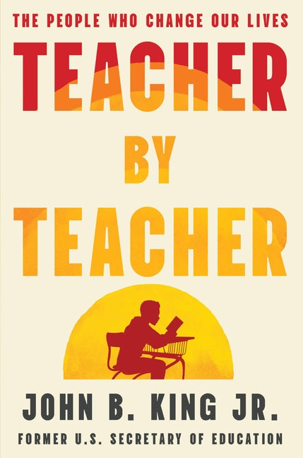 Book cover for Teacher by Teacher: The People Who Change Our Lives