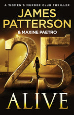 Book cover for 25 Alive: A Women's Murder Club Thriller