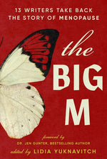 Book cover for Big M: 13 Writers Take Back the Story of Menopause